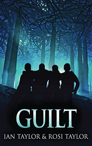 GUILT: A Riveting Psychological Thriller