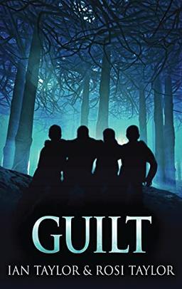 GUILT: A Riveting Psychological Thriller