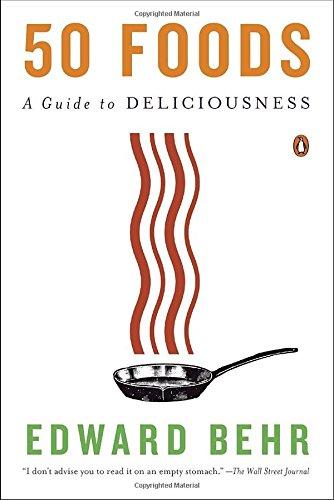 50 Foods: A Guide to Deliciousness