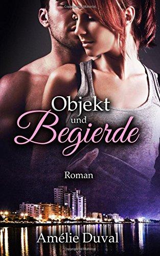 Objekt und Begierde