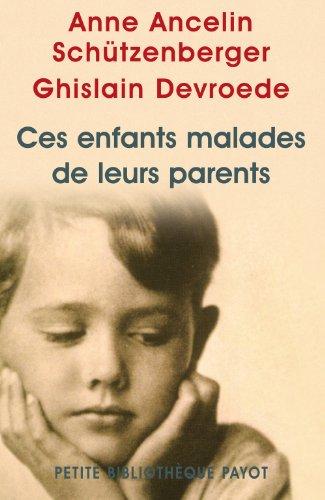 Ces enfants malades de leurs parents