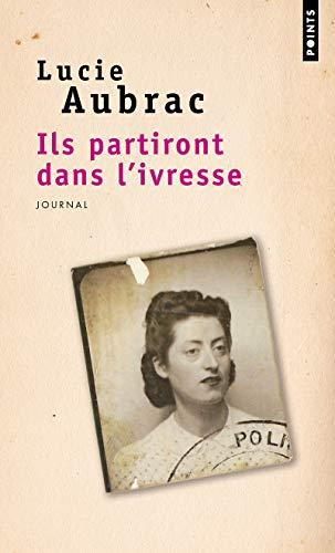 Ils partiront dans l'ivresse : journal