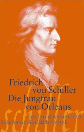 Die Jungfrau von Orleans: Eine romantische Tragödie (Suhrkamp BasisBibliothek)