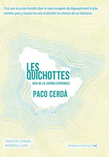 Les Quichottes : voix de la Laponie espagnole