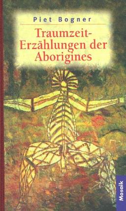 Traumzeit- Erzählungen der Aborigines