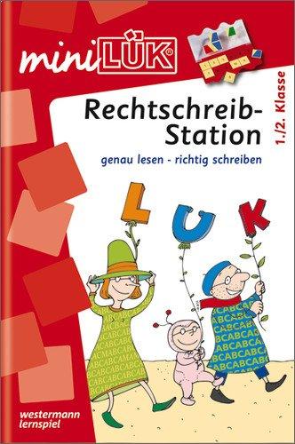 LÜK-mini Umweltkunde: miniLÜK: Rechtschreibstation: genau lesen - richtig schreiben 1./2. Klasse: HEFT 3