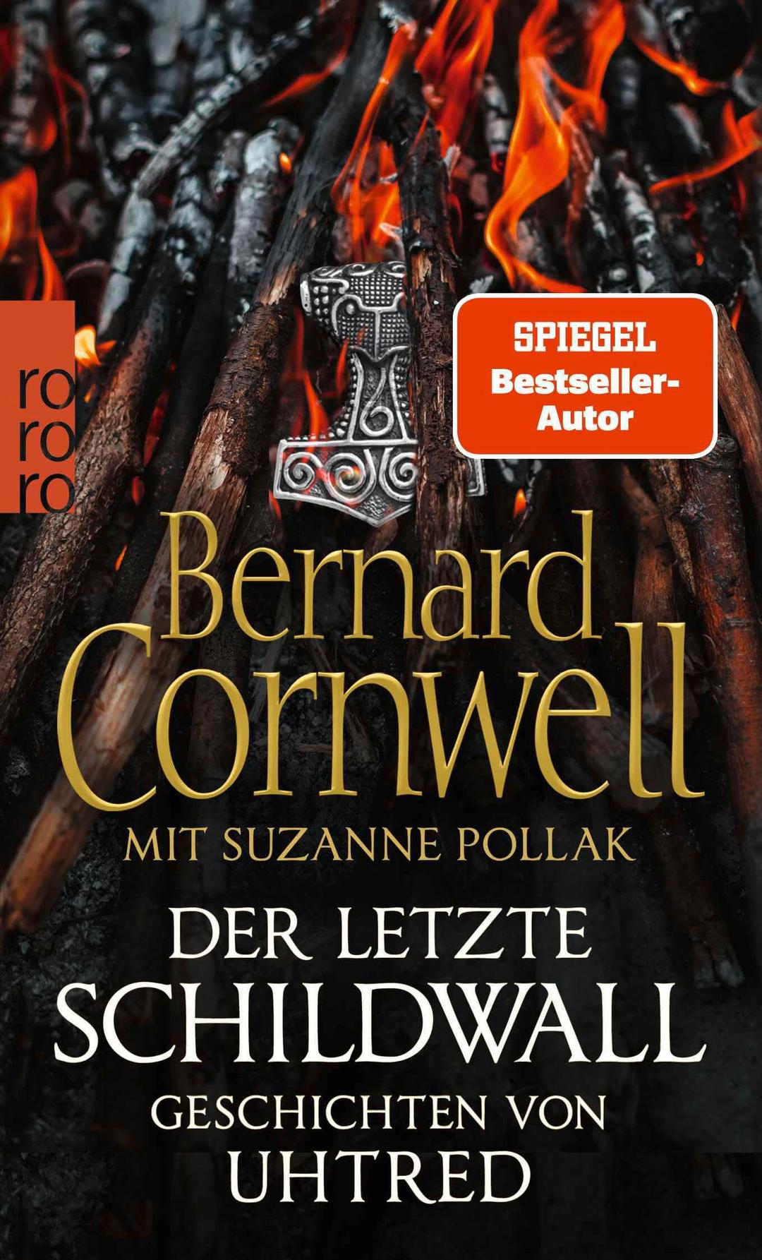 Der letzte Schildwall: Geschichten von Uhtred: Mit Rezepten aus dem angelsächsischen England von Suzanne Pollak