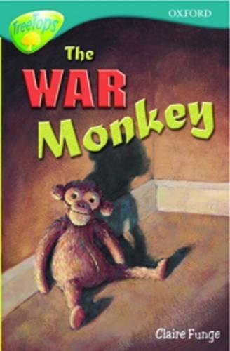 Oxford Reading Tree: Stage 16: Treetops: More Stories A: The War Monkey (Treetops Fiction)