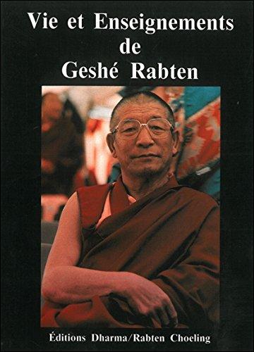 Vie et enseignements de Geshé Rabten