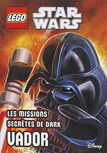 Lego Star Wars. Les missions secrètes de Dark Vador