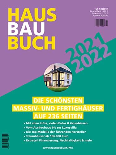 HausBauBuch 2021 / 2022: Die schönsten Massiv- und Fertighäuser auf 236 Seiten