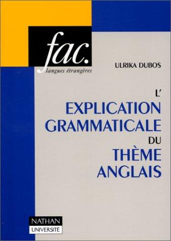 L'Explication grammaticale du thème anglais