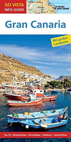 GO VISTA: Reiseführer Gran Canaria (Mit Faltkarte)