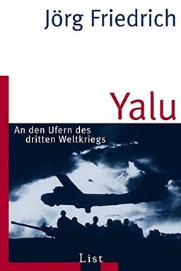 Yalu: An den Ufern des dritten Weltkriegs