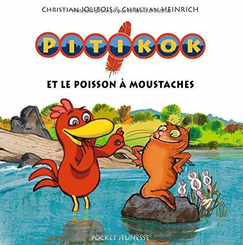 Pitikok. Pitikok et le poisson à moustaches