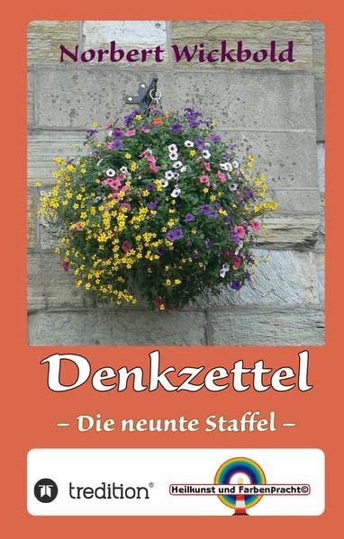 Norbert Wickbold Denkzettel: Die neunte Staffel (Denkzettel: Die achte Staffel)