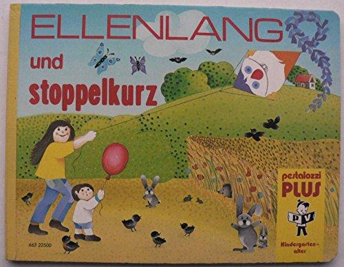 Ellenlang und stoppelkurz