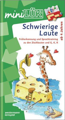 miniLÜK: Schwierige Laute: Früherkennung und Sprachtraining zu den Zischlauten, G, K und R für Kinder ab 4 Jahren