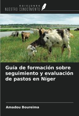 Guía de formación sobre seguimiento y evaluación de pastos en Níger