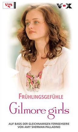 Gilmore Girls 14. Frühlingsgefühle