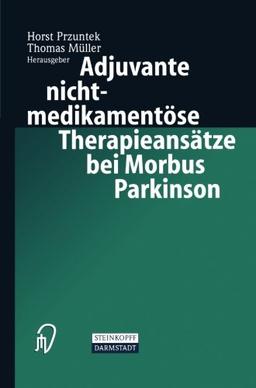 Adjuvante nichtmedikamentöse Therapieansätze bei Morbus Parkinson