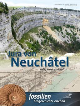 Jura von Neuchâtel: Kalk, Karst und Kultur