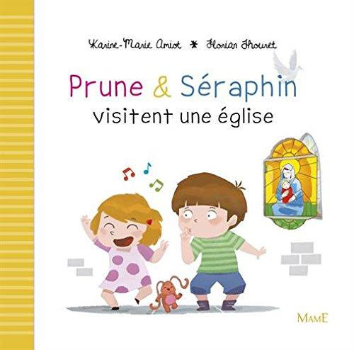 Prune & Séraphin. Prune & Séraphin visitent une église