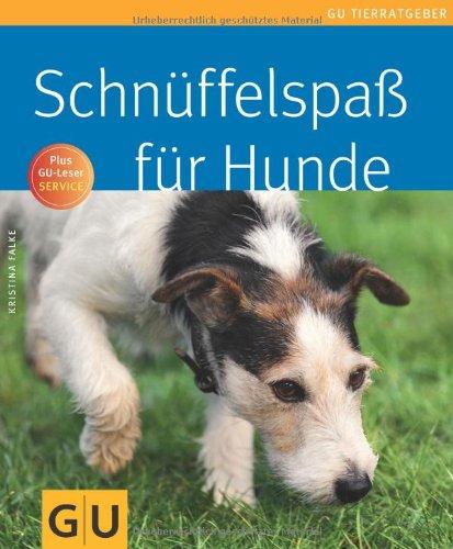 Schnüffelspaß für Hunde (GU Tierratgeber)