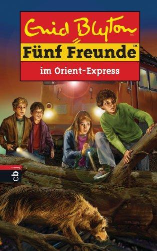 Fünf Freunde im Orient-Express: Band 62