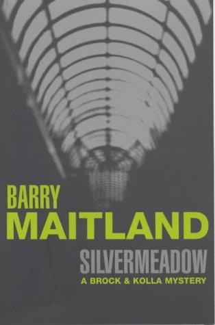 Silvermeadow (Brock & Kolla Mystery)