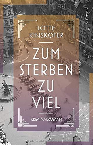 Zum Sterben zu viel: Kriminalroman