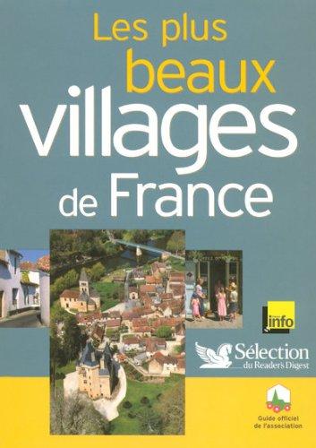 Les plus beaux villages de France : guide officiel de l'association Les plus beaux villages de France