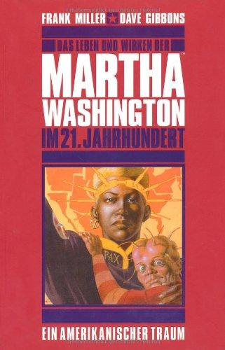 Martha Washington, Band 1: Ein amerikanischer Traum