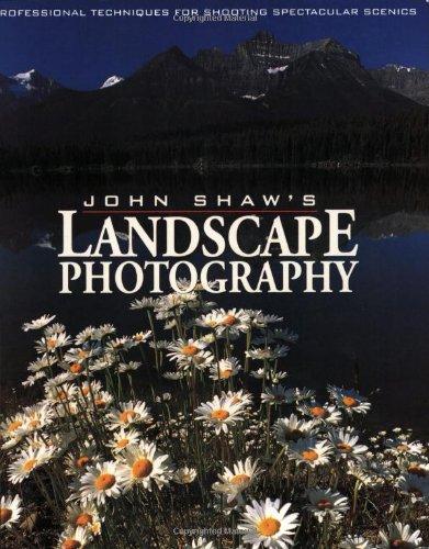 John Shaw's Landscape Photography