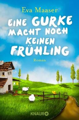 Eine Gurke macht noch keinen Frühling: Roman