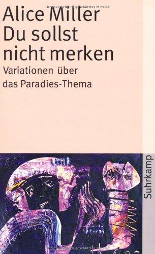 Du sollst nicht merken: Variationen über das Paradies-Thema