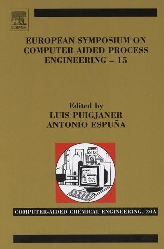 European Symposium on Computer Aided Process Engineering: 38th European Symposium of the Working Party on Computer Aided Process Engineering (Volume ... Aided Chemical Engineering, Volume 20)