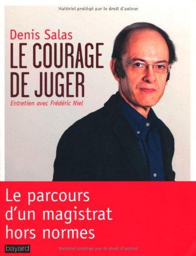 Le courage de juger : entretien avec Frédéric Niel