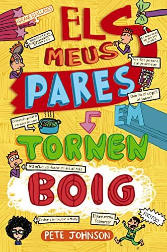 Els meus pares em tornen boig (Catalá - A PARTIR DE 12 ANYS - NARRATIVA - Els meus pares i jo)