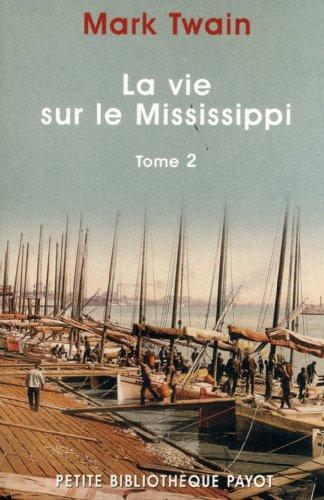 La vie sur le Mississippi. Vol. 2