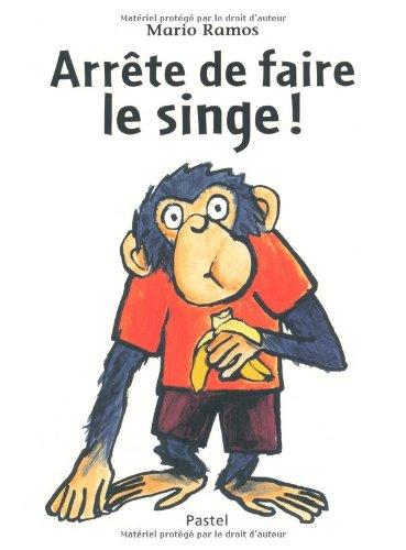 Arrête de faire le singe !