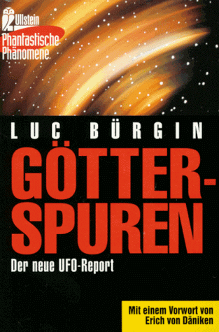 Götterspuren. Der neue UFO- Report.