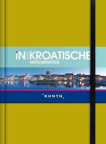 KUNTH InGuide Kroatische Mittelmeerküste