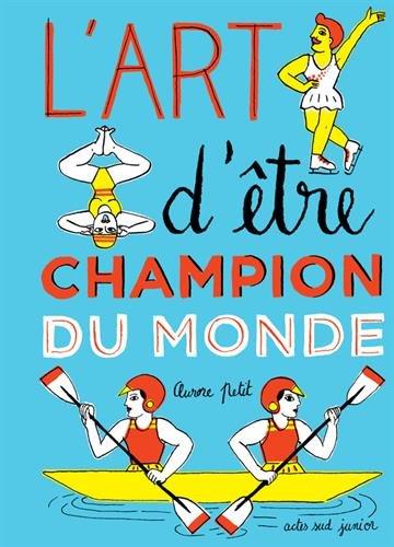 L'art d'être champion du monde