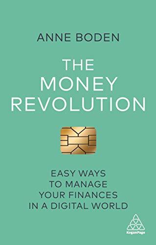 The Money Revolution: Easy Ways to Manage Your Finances in a Digital World