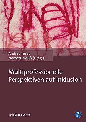 Multiprofessionelle Perspektiven auf Inklusion