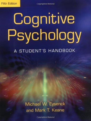 Cognitive Psychology: A Student's Handbook