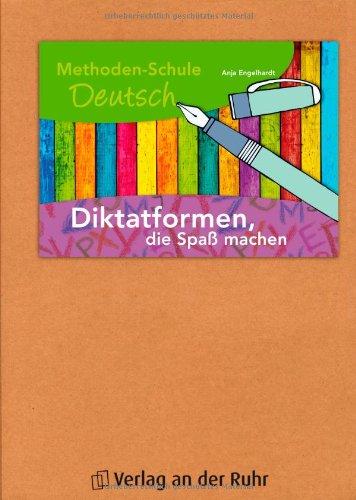 Diktatformen, die Spass machen: Methoden-Schule Deutsch. Klasse 2-4