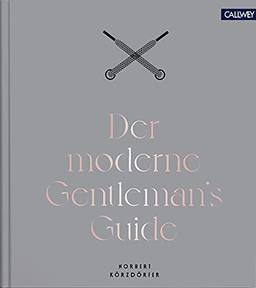 Der moderne Gentleman`s Guide