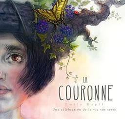 La couronne : une célébration de la vie sur terre